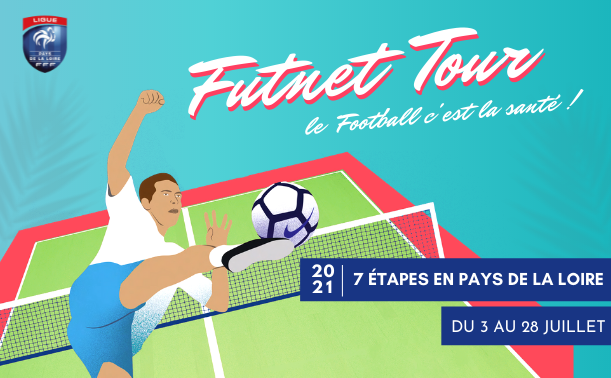 Futnet Tour : les infos sur notre tournée d'été ! – Ligue de Football des  Pays de la Loire